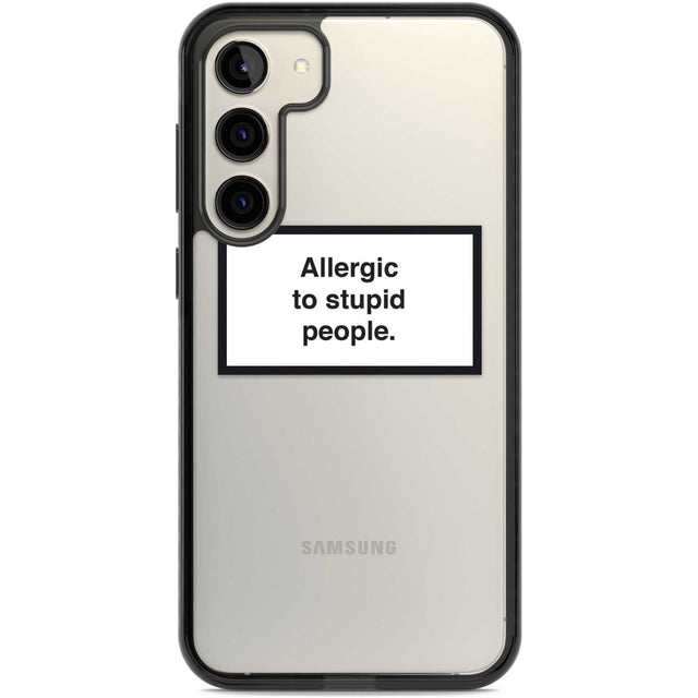 Allergic to stupid people Phone Case Samsung S22 Plus / Black Impact Case,Samsung S23 Plus / Black Impact Case Blanc Space