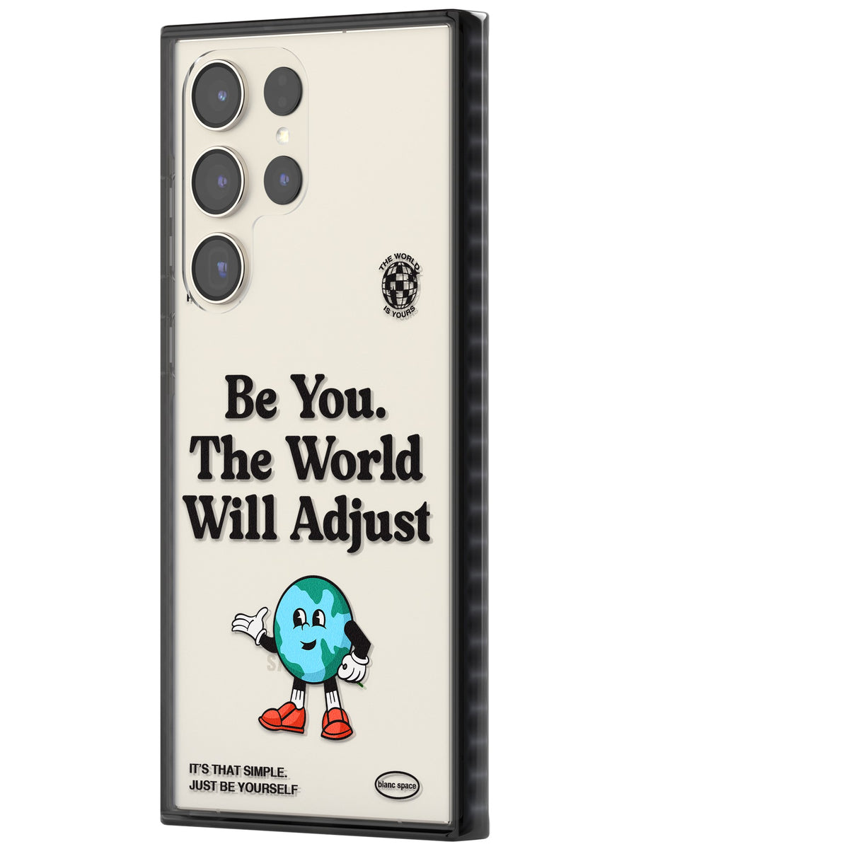 Be You The World Will Adjust Samsung S22 Ultra / Samsung S23 Ultra / Samsung S24 Ultra Impact Black Phone Case side
