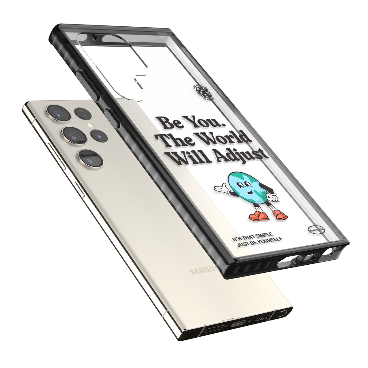 Be You The World Will Adjust Samsung S22 Ultra / Samsung S23 Ultra / Samsung S24 Ultra Impact Black Phone Case angled