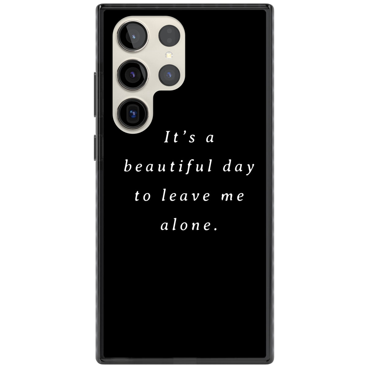 Beautiful Day Quote Samsung S22 Ultra / Samsung S23 Ultra / Samsung S24 Ultra Impact Black Phone Case front