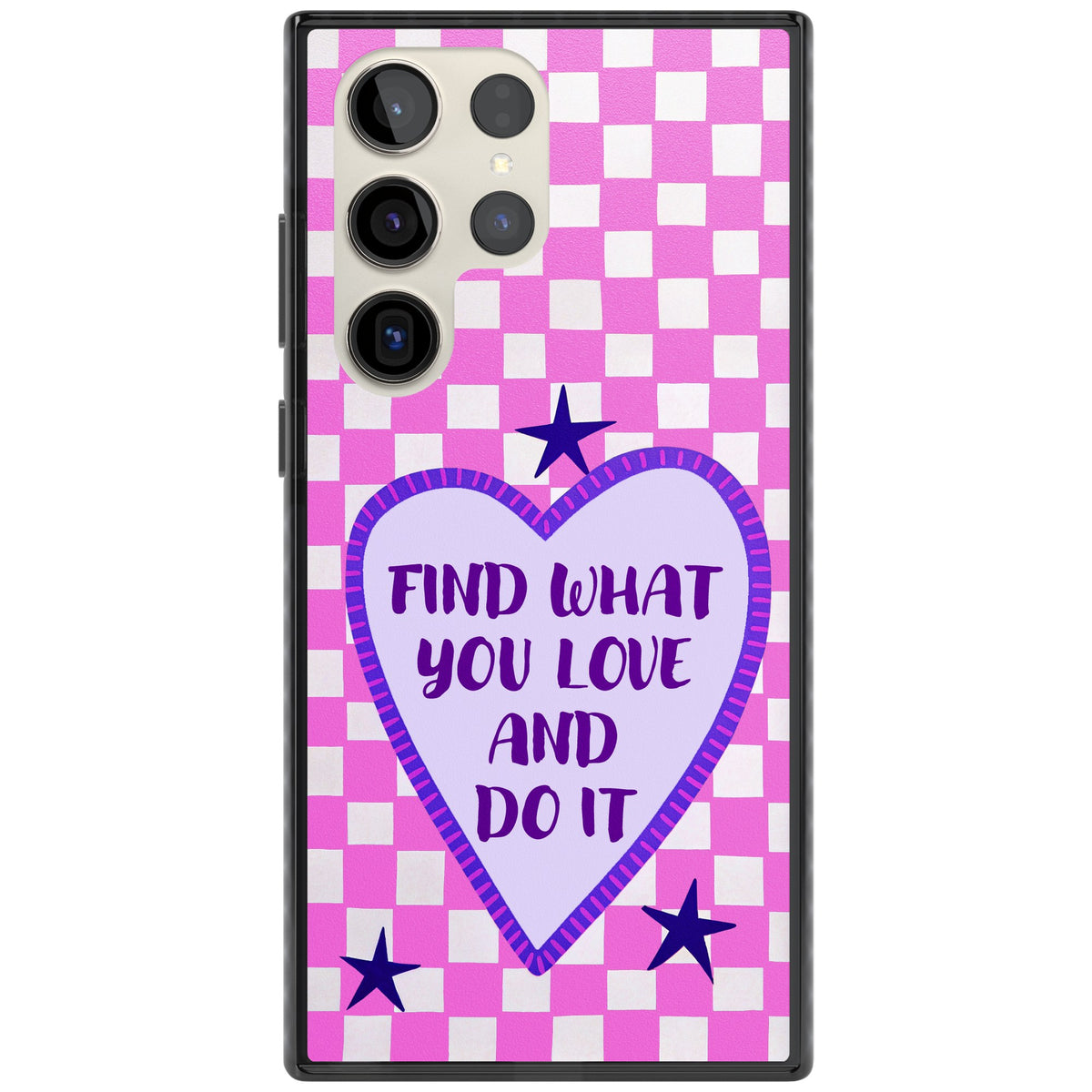 Find What You Love Samsung S22 Ultra / Samsung S23 Ultra / Samsung S24 Ultra Impact Black Phone Case front