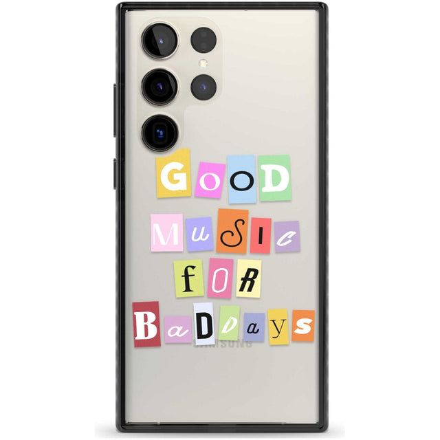 Good Music For Bad Days Phone Case Samsung S22 Ultra / Black Impact Case,Samsung S23 Ultra / Black Impact Case Blanc Space