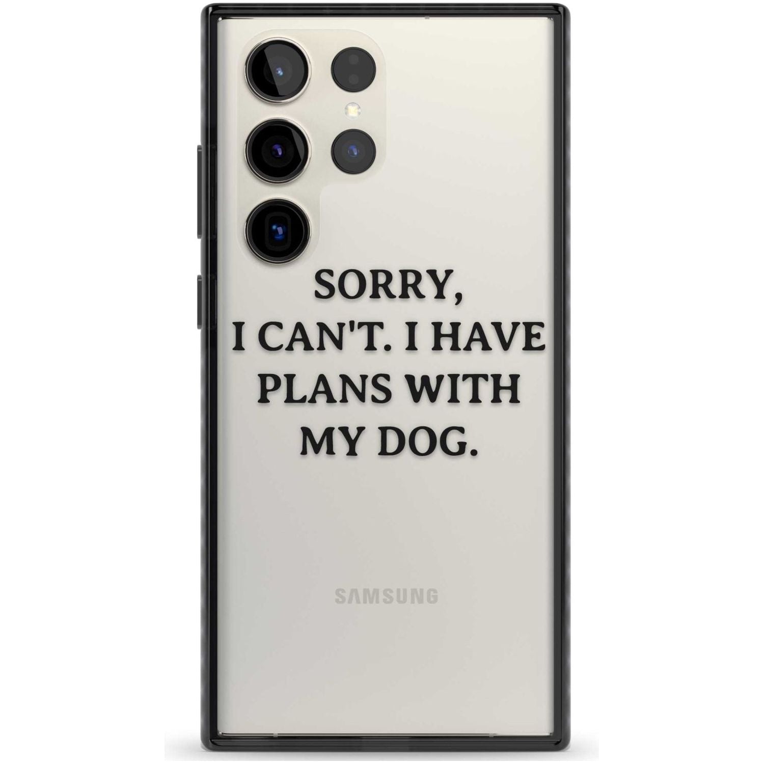 I Have Plans With My Dog Phone Case Samsung S22 Ultra / Black Impact Case,Samsung S23 Ultra / Black Impact Case Blanc Space