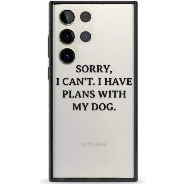 I Have Plans With My Dog