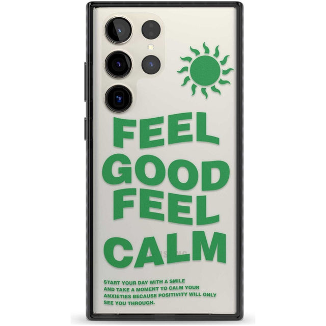 Feel Good Feel Calm (Green) Phone Case Samsung S22 Ultra / Black Impact Case,Samsung S23 Ultra / Black Impact Case Blanc Space