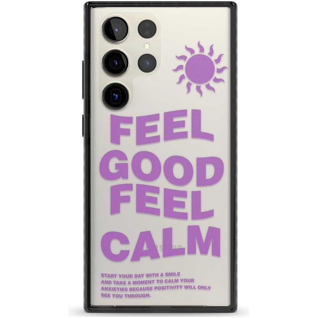 Feel Good Feel Calm (Purple) Phone Case Samsung S22 Ultra / Black Impact Case,Samsung S23 Ultra / Black Impact Case Blanc Space