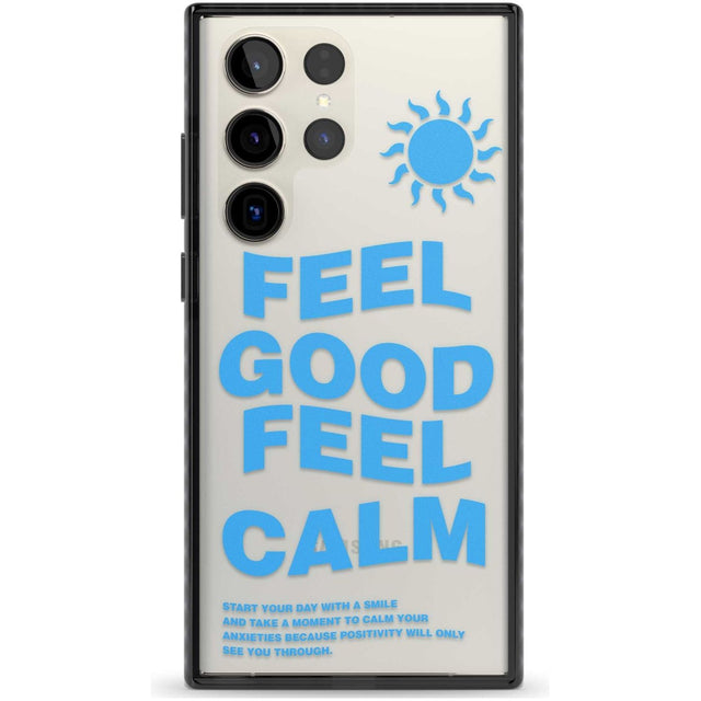 Feel Good Feel Calm (Blue) Phone Case Samsung S22 Ultra / Black Impact Case,Samsung S23 Ultra / Black Impact Case Blanc Space