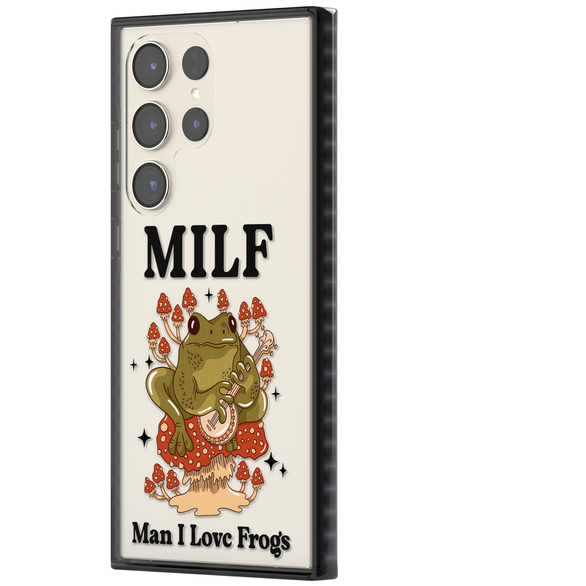 Man I Love Frogs Samsung S22 Ultra / Samsung S23 Ultra / Samsung S24 Ultra Impact Black Phone Case side