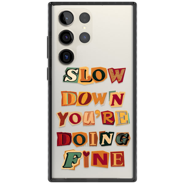 Slow Down You're Doing Fine
