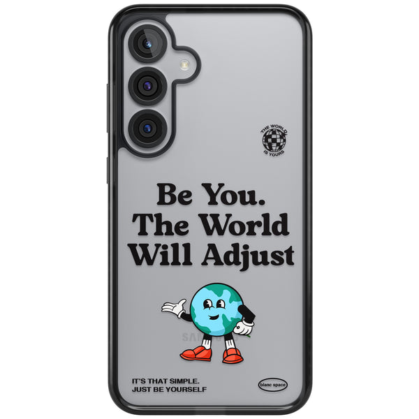 Be You The World Will Adjust