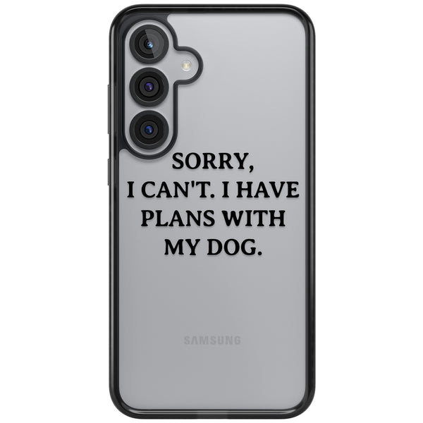 I Have Plans With My Dog