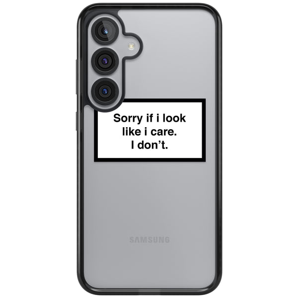 Sorry If I Look Like I Care