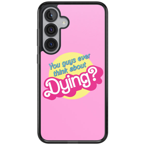 Ever Think About Dying?