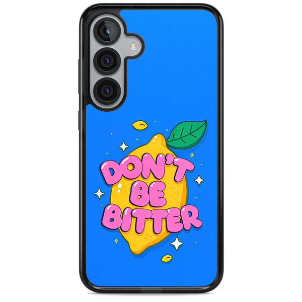 Don't Be Bitter