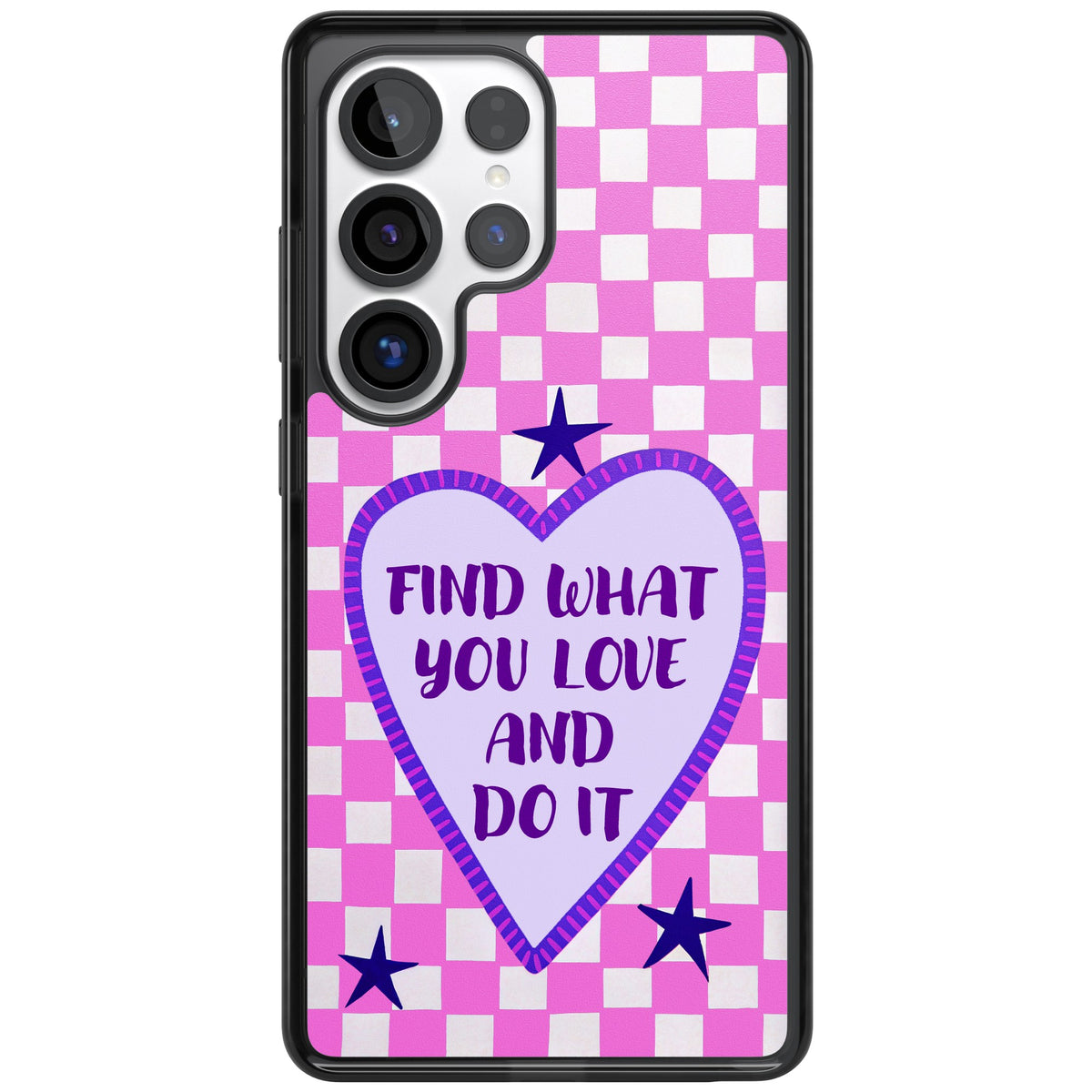 Find What You Love Samsung S25 Ultra / Samsung S26 Ultra Impact Black Phone Case front