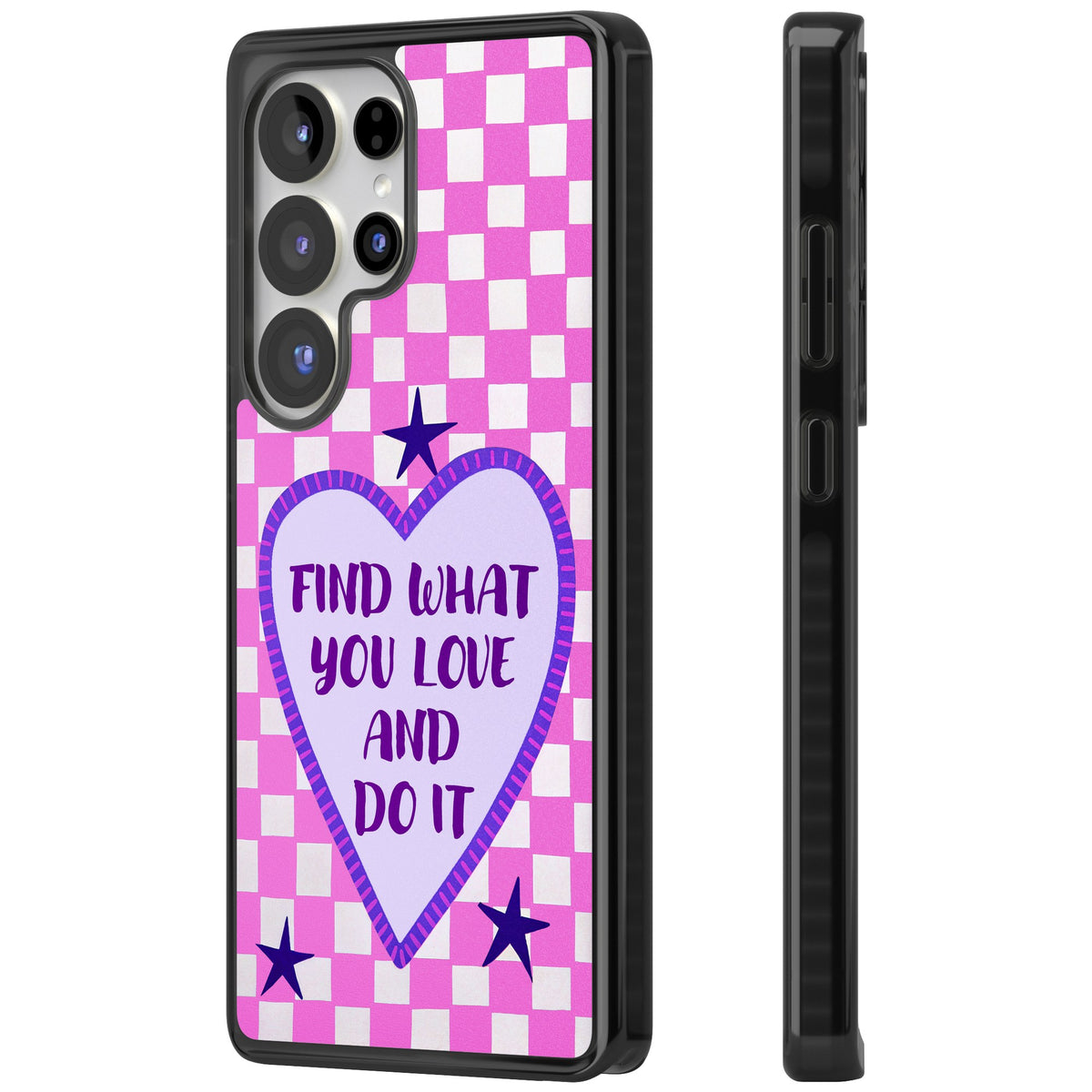 Find What You Love Samsung S25 Ultra / Samsung S26 Ultra Impact Black Phone Case side