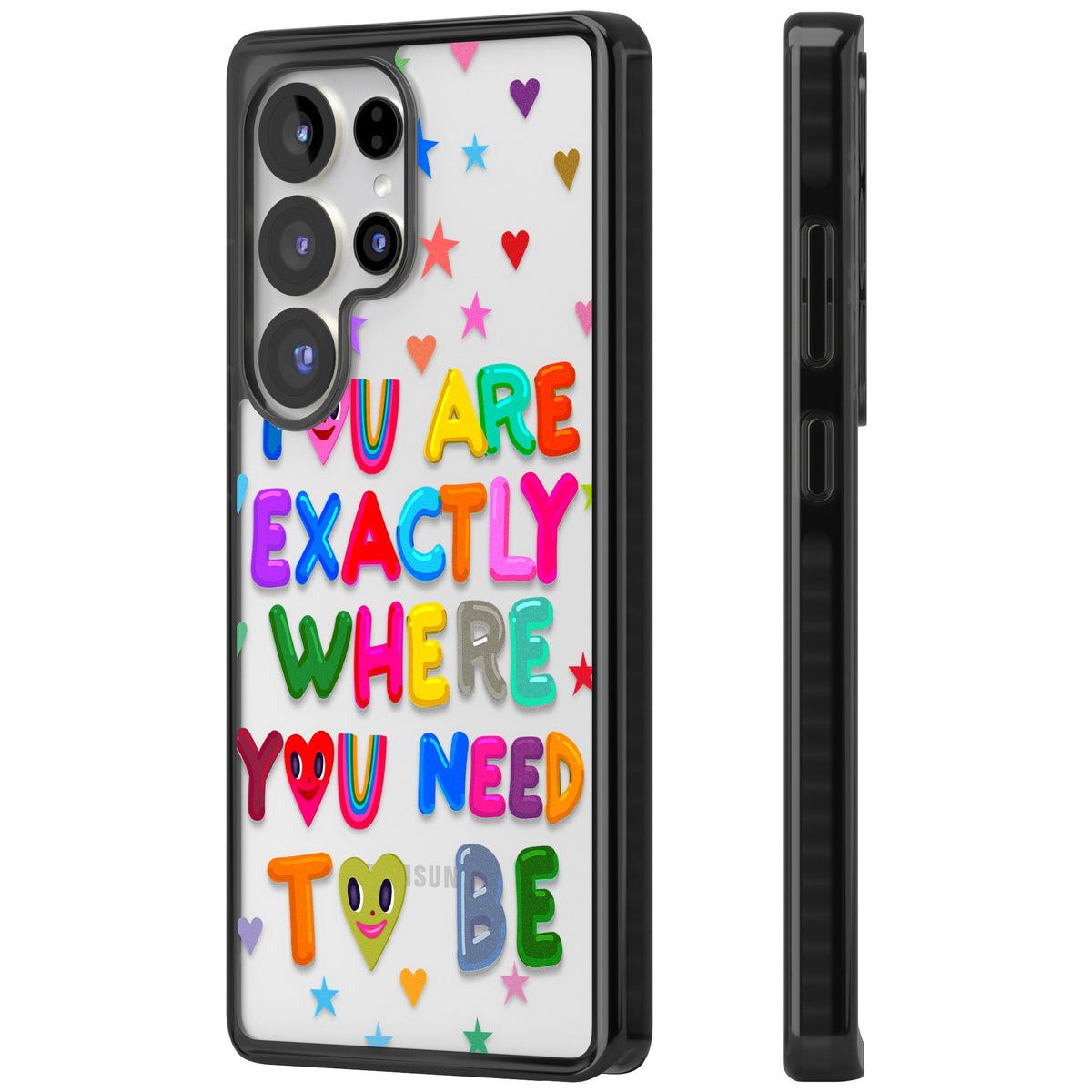 Exactly Where You Need To Be Samsung S25 Ultra / Samsung S26 Ultra Impact Black Phone Case side