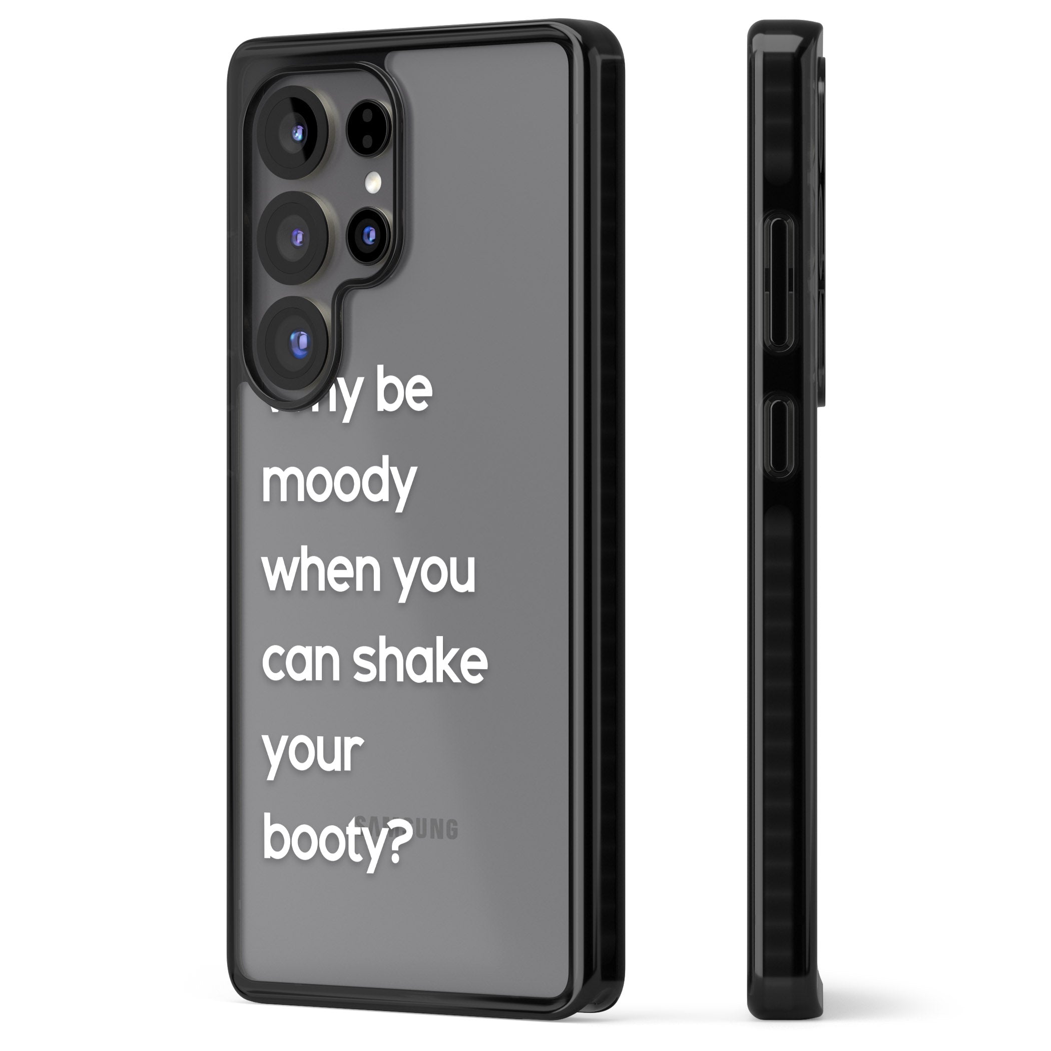 Why Be Moody When You Can Shake Your Booty?