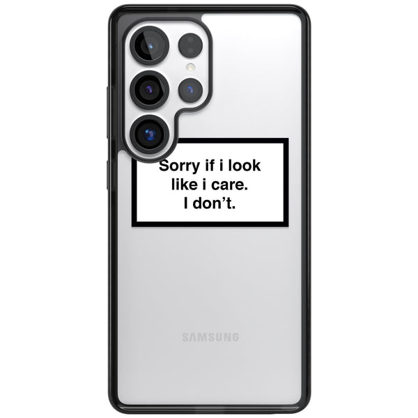 Sorry If I Look Like I Care