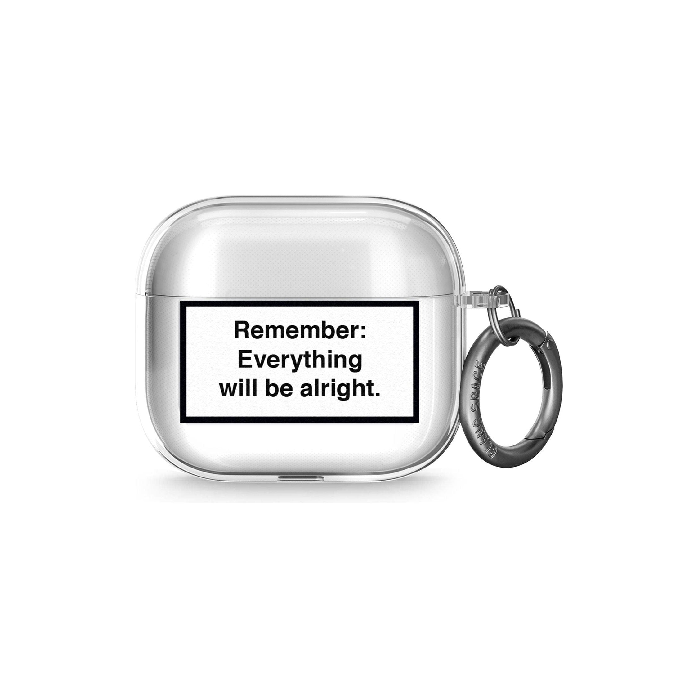 Everything Will Be Alright Airpod Case (3rd Generation)