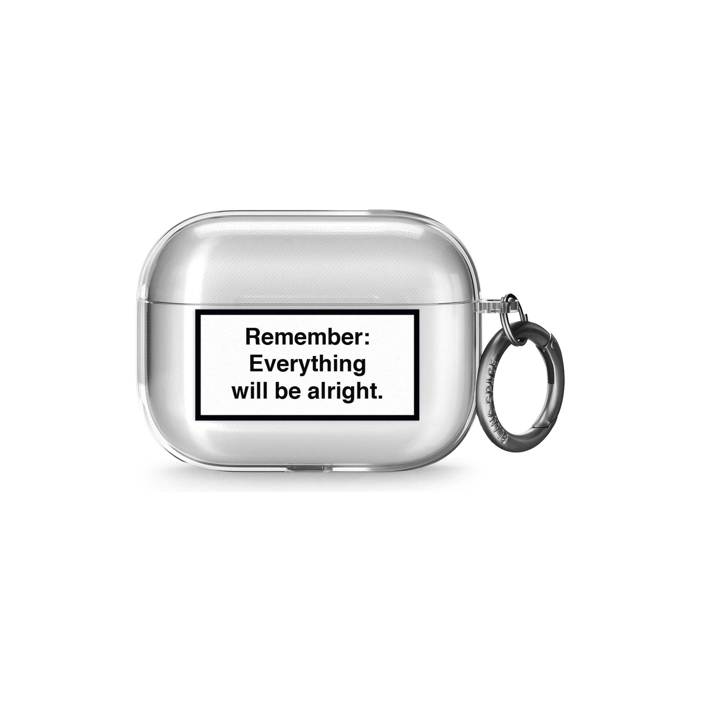 Everything Will Be Alright Airpod Pro Case