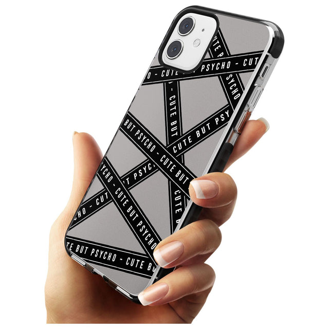 Caution Tape Phrases Cute But Psycho Black Impact Phone Case for iPhone 11