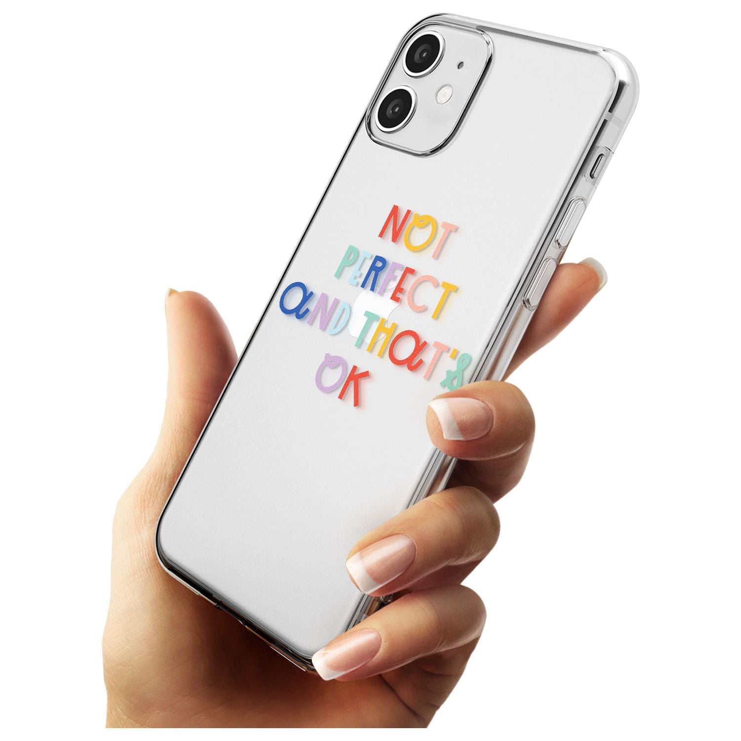 Not Perfect - Clear Slim TPU Phone Case for iPhone 11