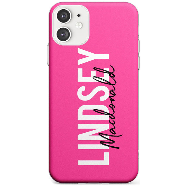 Bold Custom Name: Pink Slim TPU Phone Case for iPhone 11
