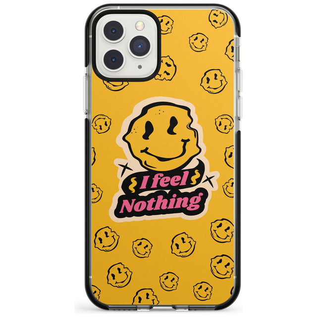 I feel nothing Black Impact Phone Case for iPhone 11 Pro Max