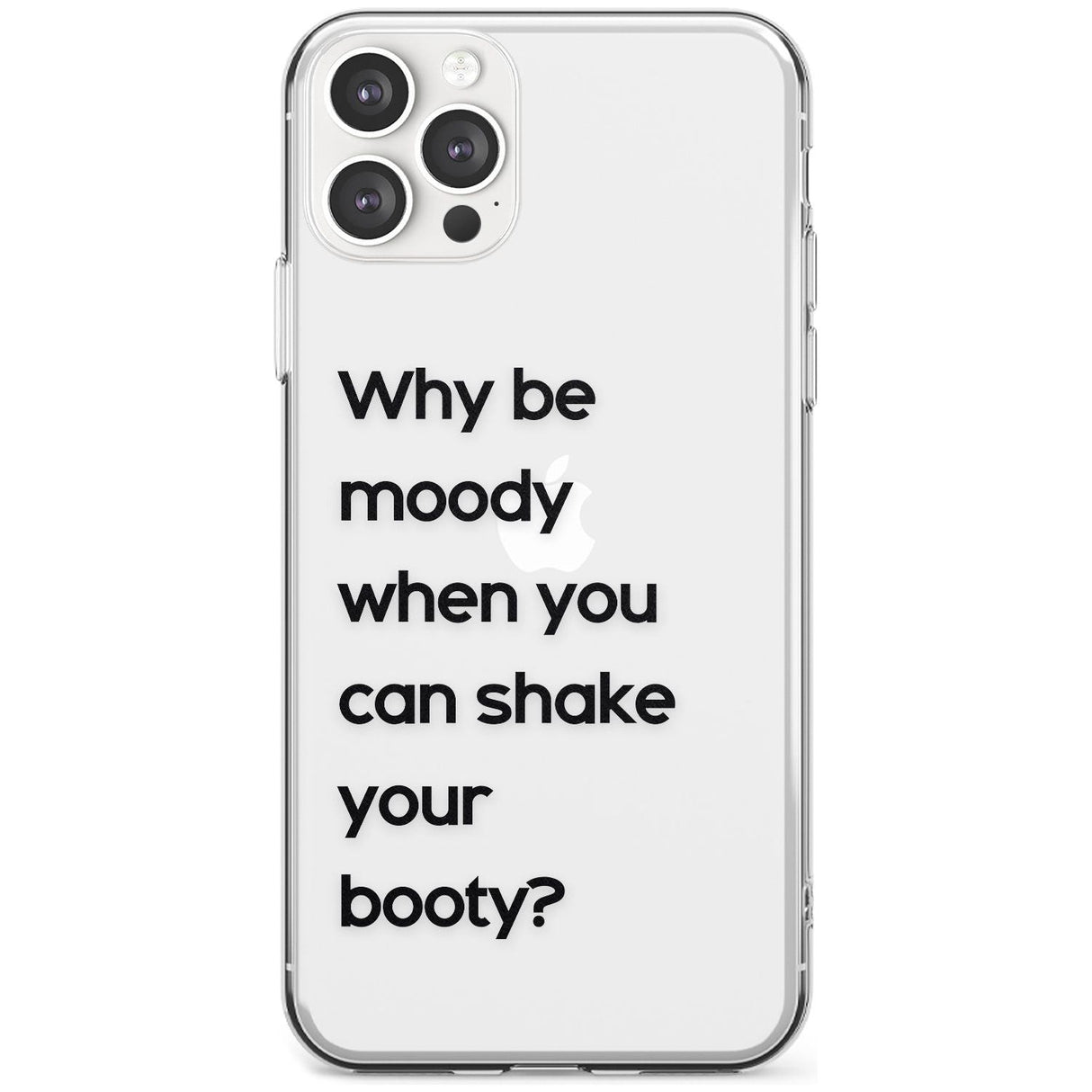 Why be moody? Black Impact Phone Case for iPhone 11 Pro Max