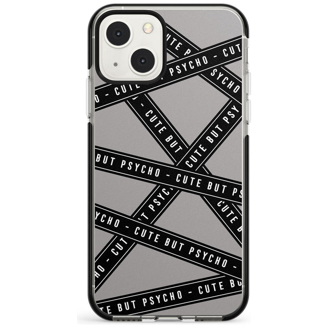 Caution Tape Phrases Cute But Psycho Phone Case iPhone 13 Mini / Black Impact Case Blanc Space