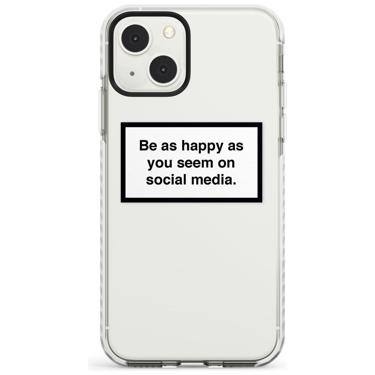 Happy on Social Media Phone Case iPhone 13 Mini / Impact Case Blanc Space