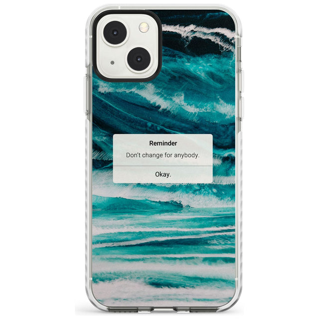 "Don't Change" iPhone Reminder Phone Case iPhone 13 Mini / Impact Case Blanc Space