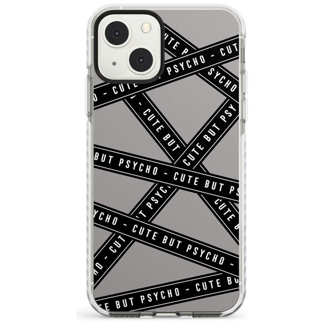 Caution Tape Phrases Cute But Psycho Phone Case iPhone 13 Mini / Impact Case Blanc Space