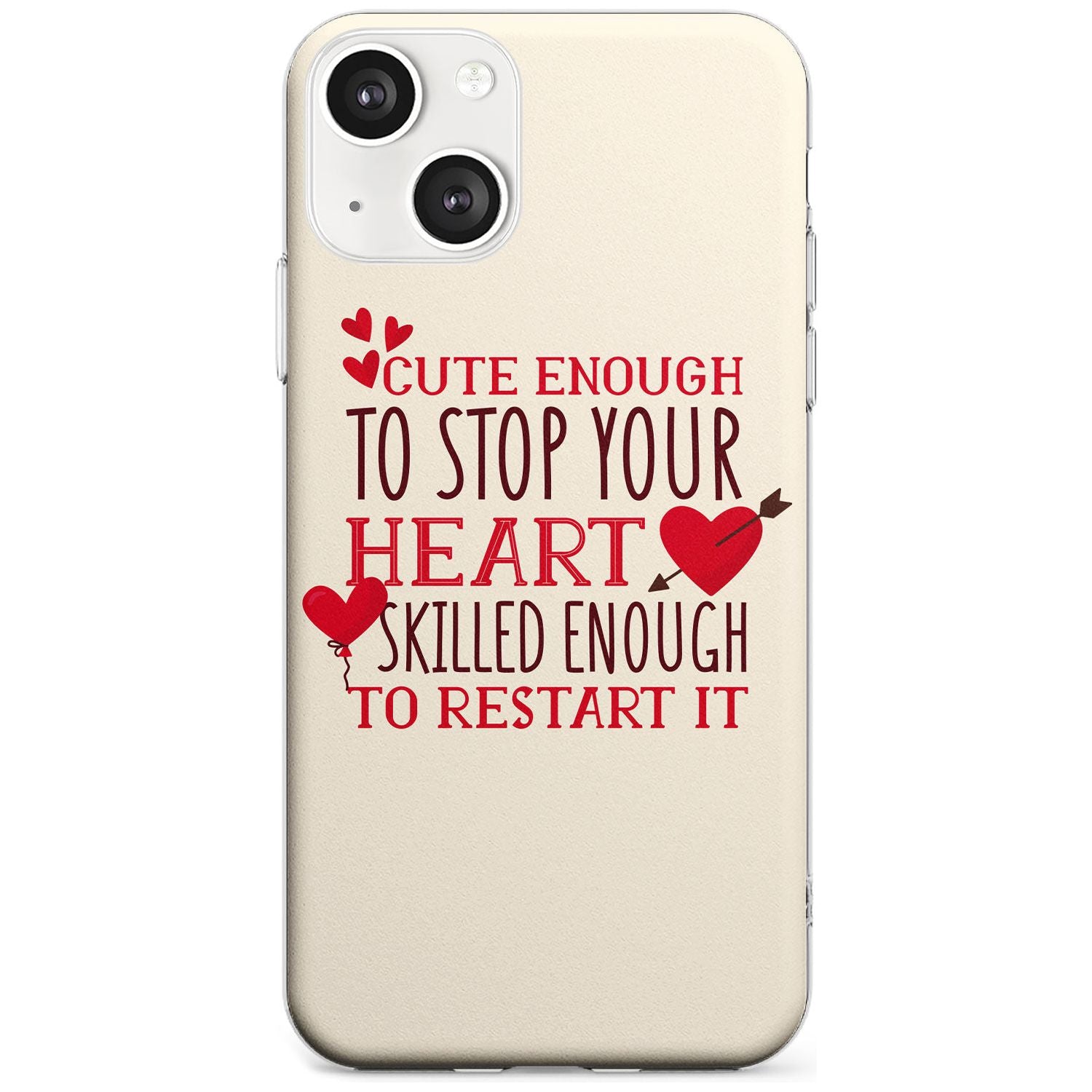 Medical Design Cute Enough to Stop Your Heart Phone Case iPhone 13 / Clear Case,iPhone 13 Mini / Clear Case,iPhone 14 / Clear Case,iPhone 14 Plus / Clear Case Blanc Space