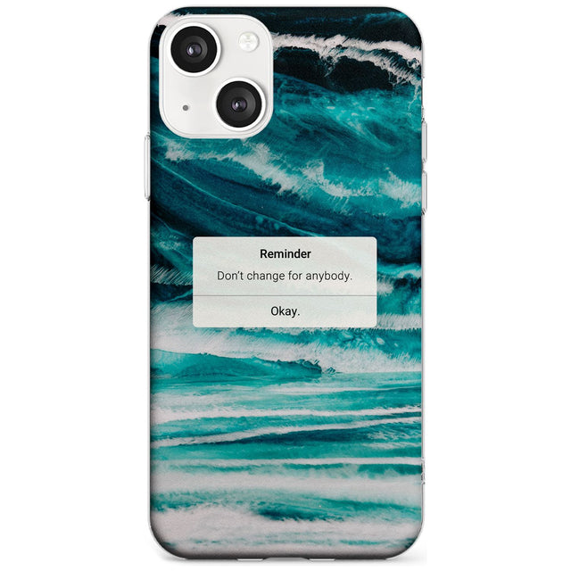"Don't Change" iPhone Reminder Phone Case iPhone 13 / Clear Case,iPhone 13 Mini / Clear Case,iPhone 14 / Clear Case,iPhone 14 Plus / Clear Case Blanc Space