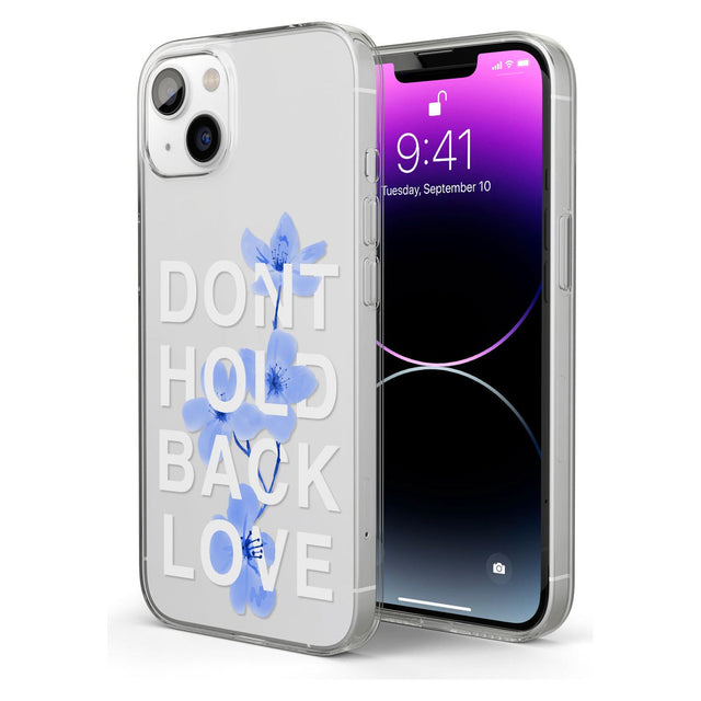 Don't Hold Back Love - Blue & WhitePhone Case for iPhone 13 Mini
