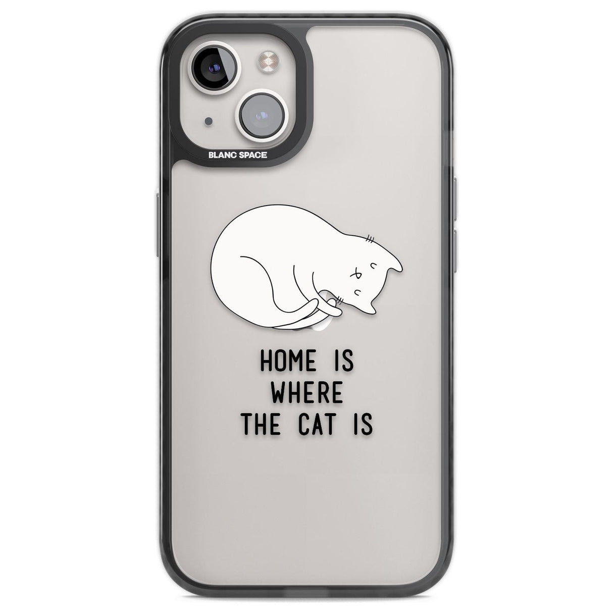 Home Is Where the Cat is Phone Case iPhone 12 / Black Impact Case,iPhone 13 / Black Impact Case,iPhone 12 Pro / Black Impact Case,iPhone 14 / Black Impact Case,iPhone 15 Plus / Black Impact Case,iPhone 15 / Black Impact Case Blanc Space