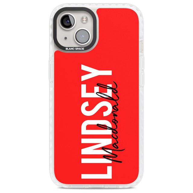 Personalised Bold Name: Red Custom Phone Case iPhone 13 / Impact Case,iPhone 14 / Impact Case,iPhone 15 Plus / Impact Case,iPhone 15 / Impact Case Blanc Space