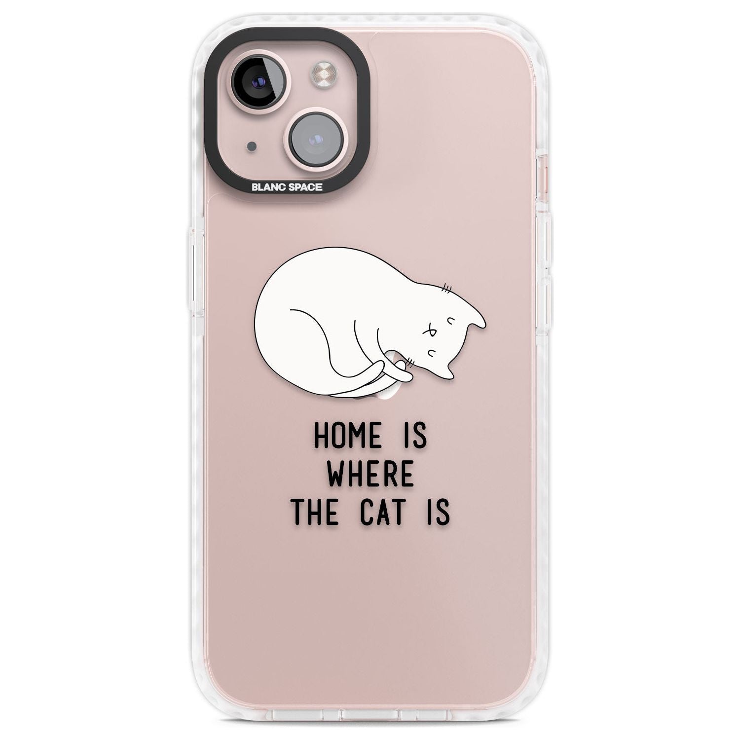 Home Is Where the Cat is Phone Case iPhone 13 / Impact Case,iPhone 14 / Impact Case,iPhone 15 Plus / Impact Case,iPhone 15 / Impact Case Blanc Space