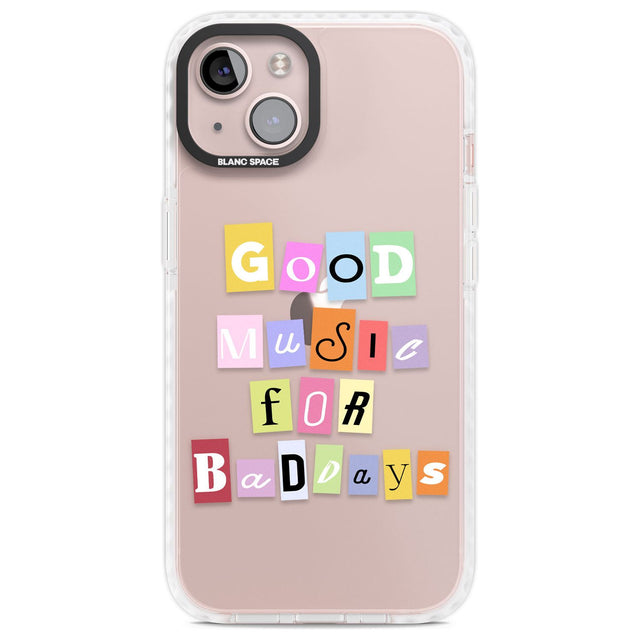 Good Music For Bad DaysPhone Case for iPhone 14