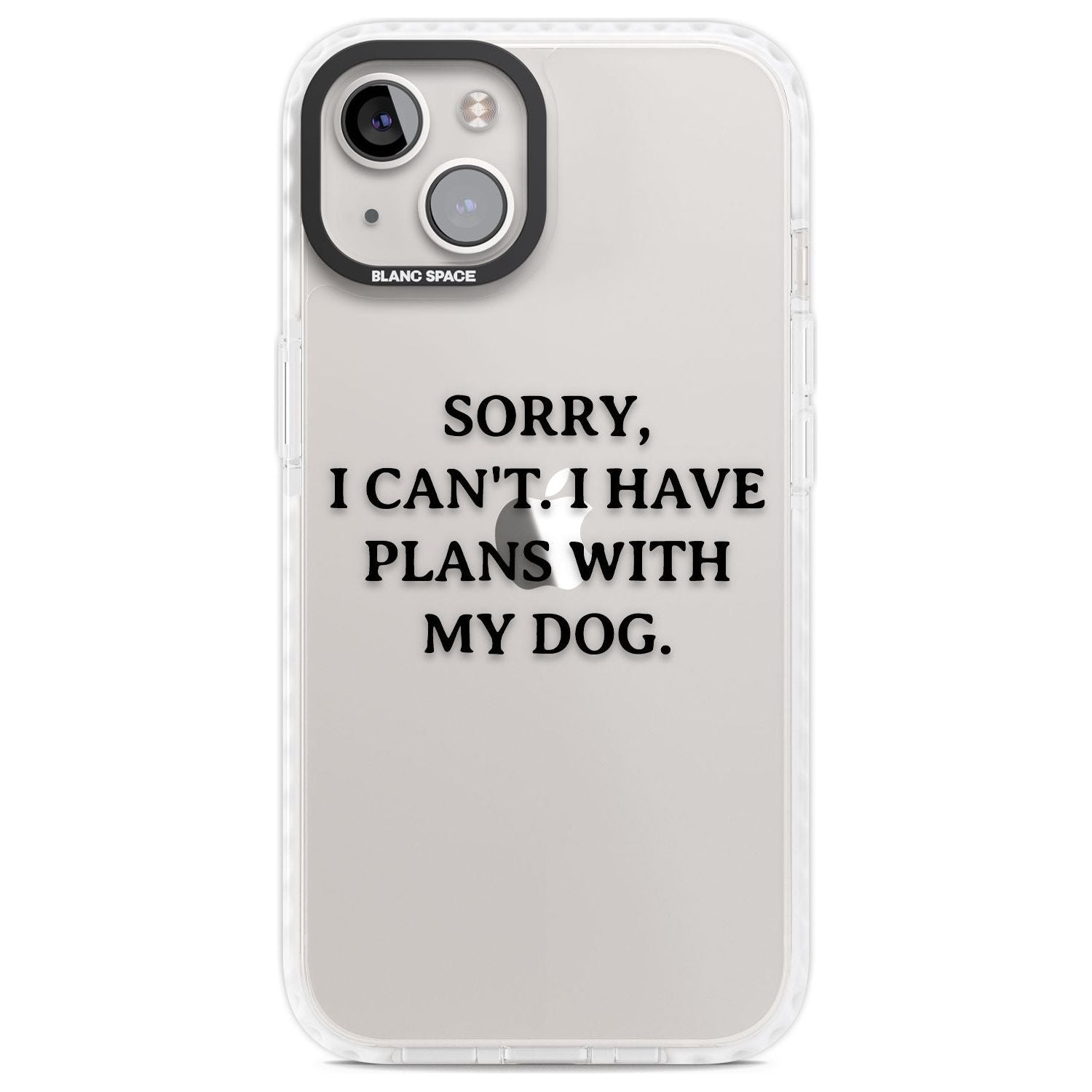 I Have Plans With My Dog Phone Case iPhone 13 / Impact Case,iPhone 14 / Impact Case,iPhone 15 Plus / Impact Case,iPhone 15 / Impact Case Blanc Space
