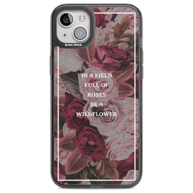 Be a Wildflower Floral Quote Phone Case iPhone 14 Plus / Black Impact Case Blanc Space