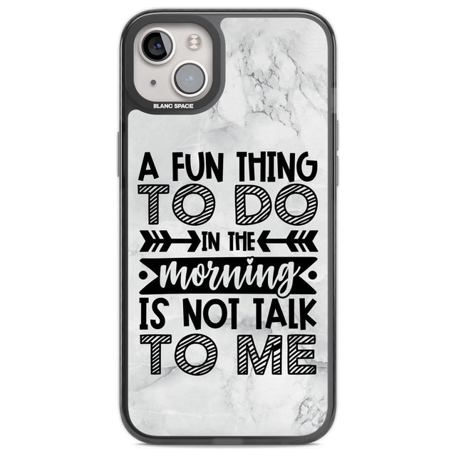 A Fun thing to do Phone Case iPhone 14 Plus / Black Impact Case Blanc Space