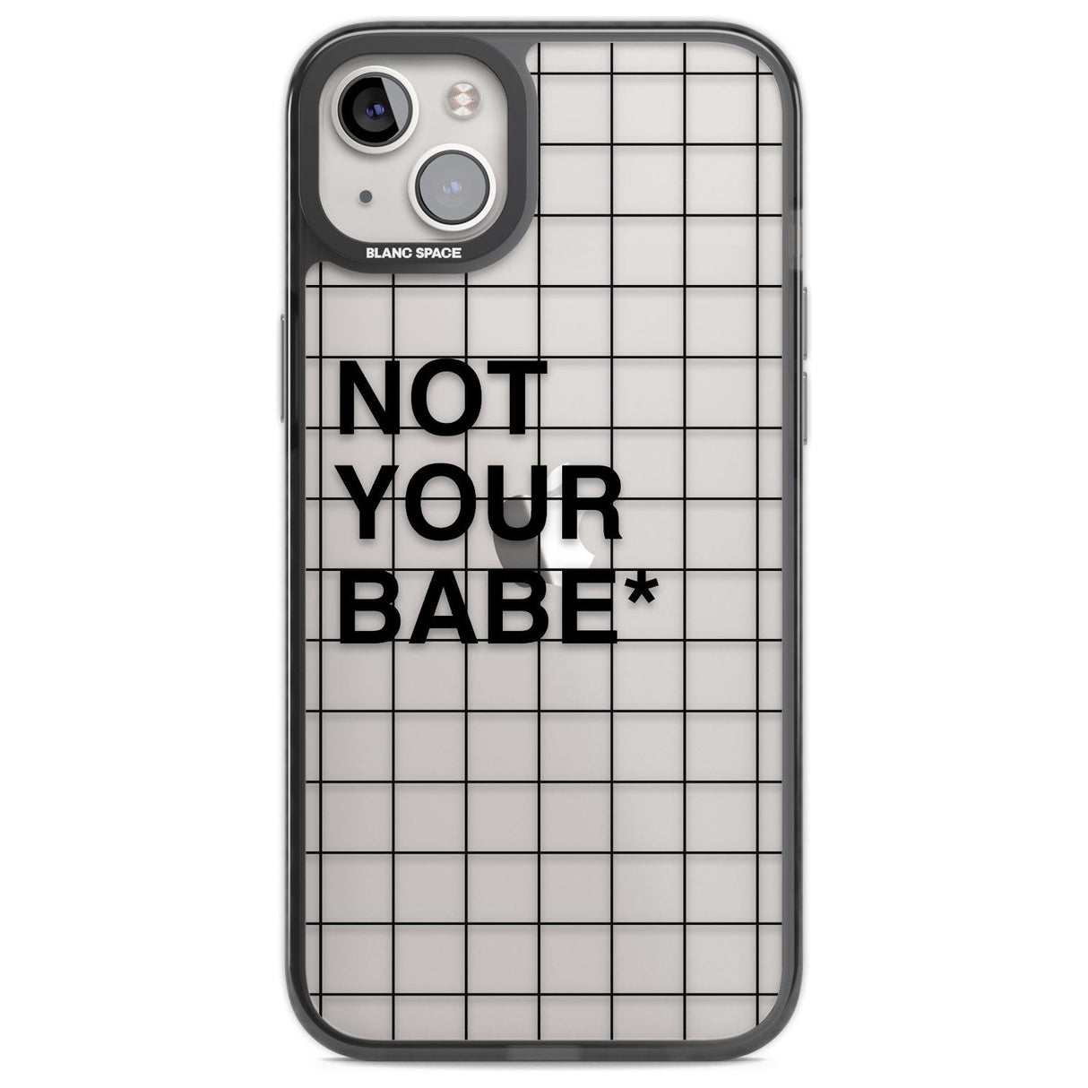 Grid Pattern Not Your Babe Phone Case iPhone 14 Plus / Black Impact Case Blanc Space