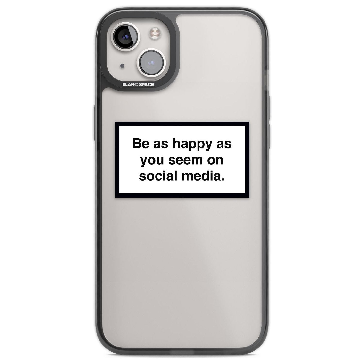Happy on Social Media Phone Case iPhone 14 Plus / Black Impact Case Blanc Space