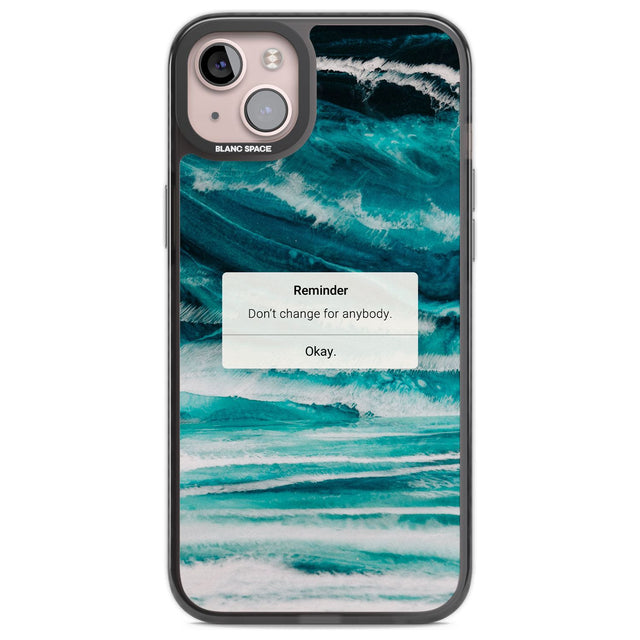 "Don't Change" iPhone Reminder Phone Case iPhone 14 Plus / Black Impact Case Blanc Space