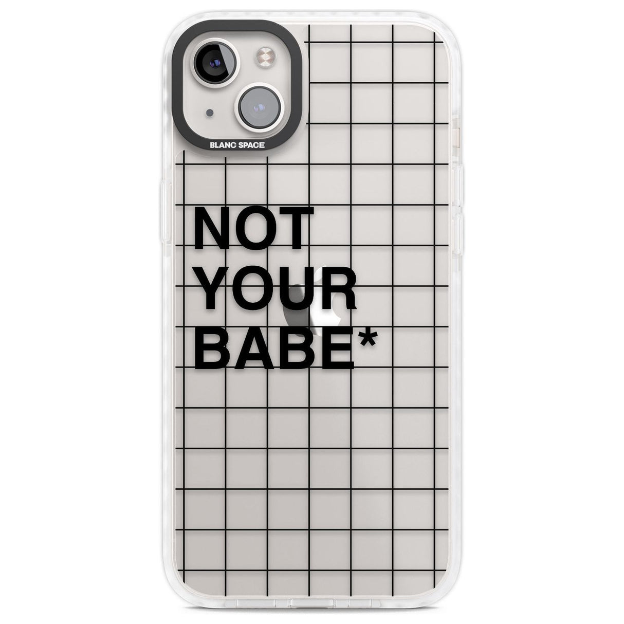Grid Pattern Not Your Babe Phone Case iPhone 14 Plus / Impact Case Blanc Space