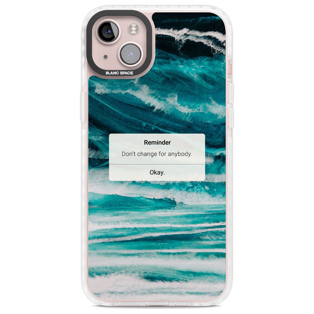 "Don't Change" iPhone Reminder Phone Case iPhone 14 Plus / Impact Case Blanc Space