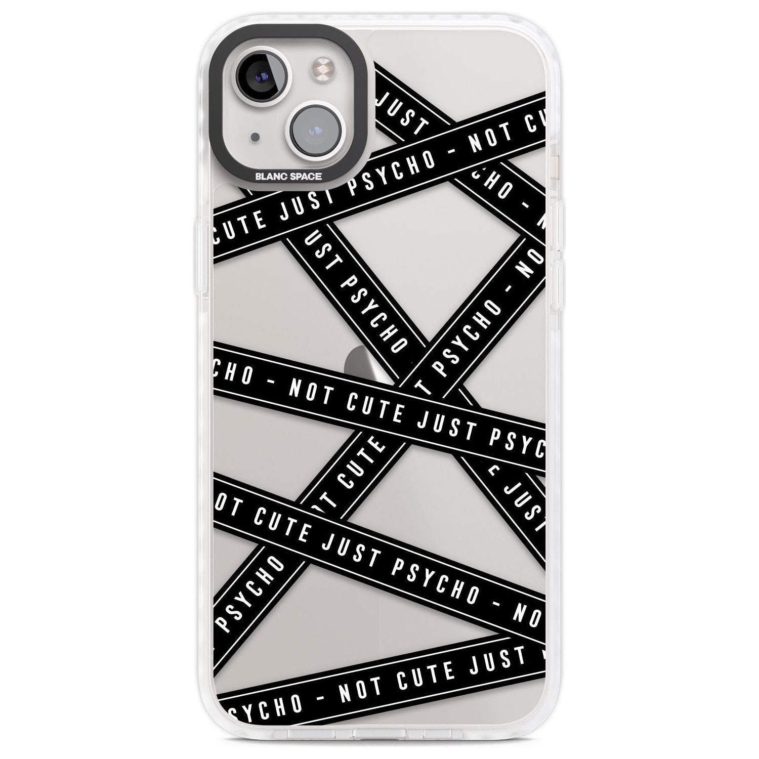 Caution Tape (Clear) Not Cute Just Psycho Phone Case iPhone 14 Plus / Impact Case Blanc Space